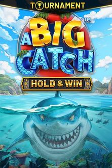 A BIG CATCH - HOLD & WIN