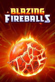 Blazing Fireballs