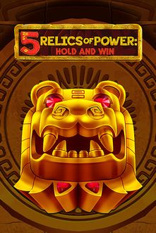 5 Relics of Power: Hold & Win