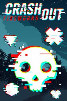 Crashout - Fireworks
