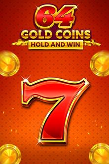 64 Gold Coins Hold and Win