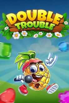 Double Trouble